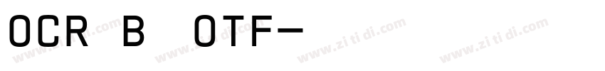 OCR B字体OTF字体转换